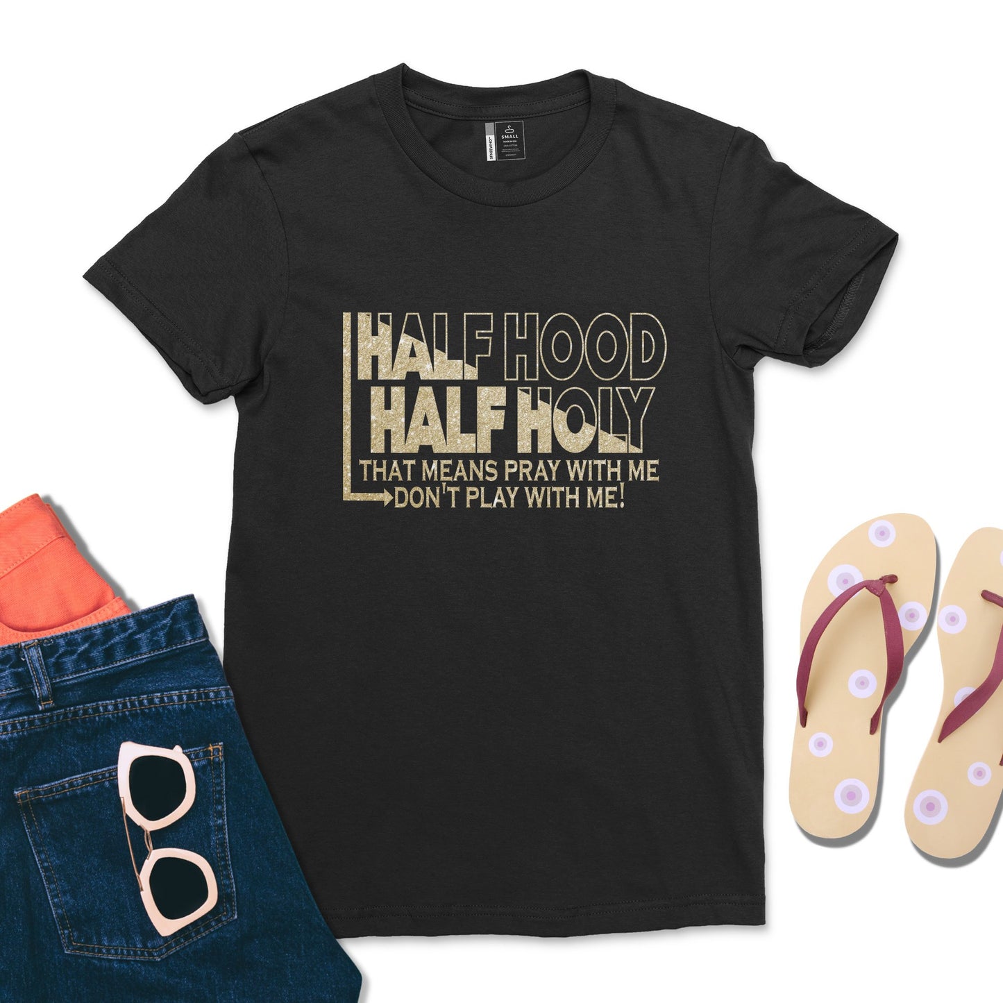 Half Hood Half Holy Holy Shirt Women That Means Pray With Me T-Shirt Casual Comfy Tee Tops